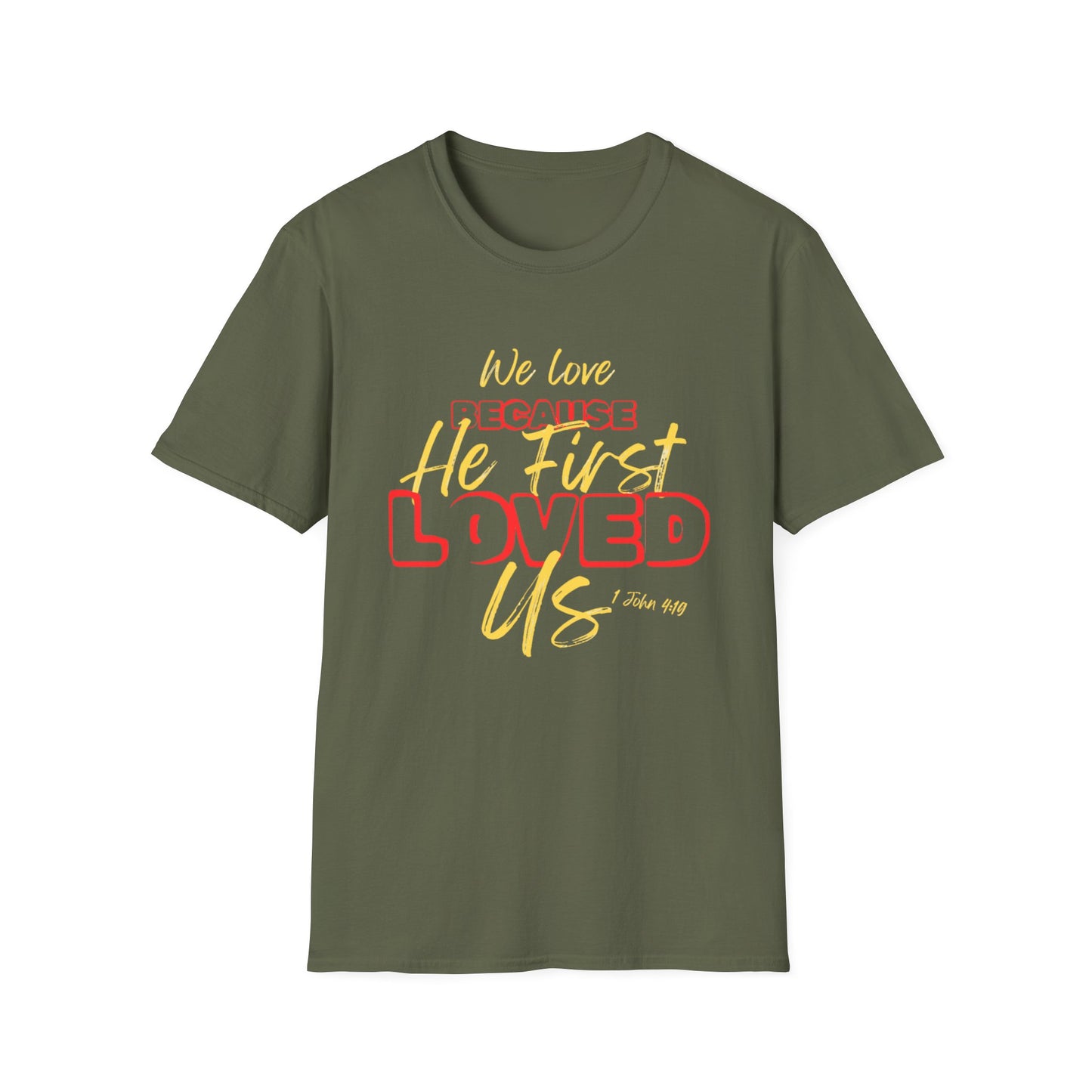 T-Shirt "1 John 4:19"